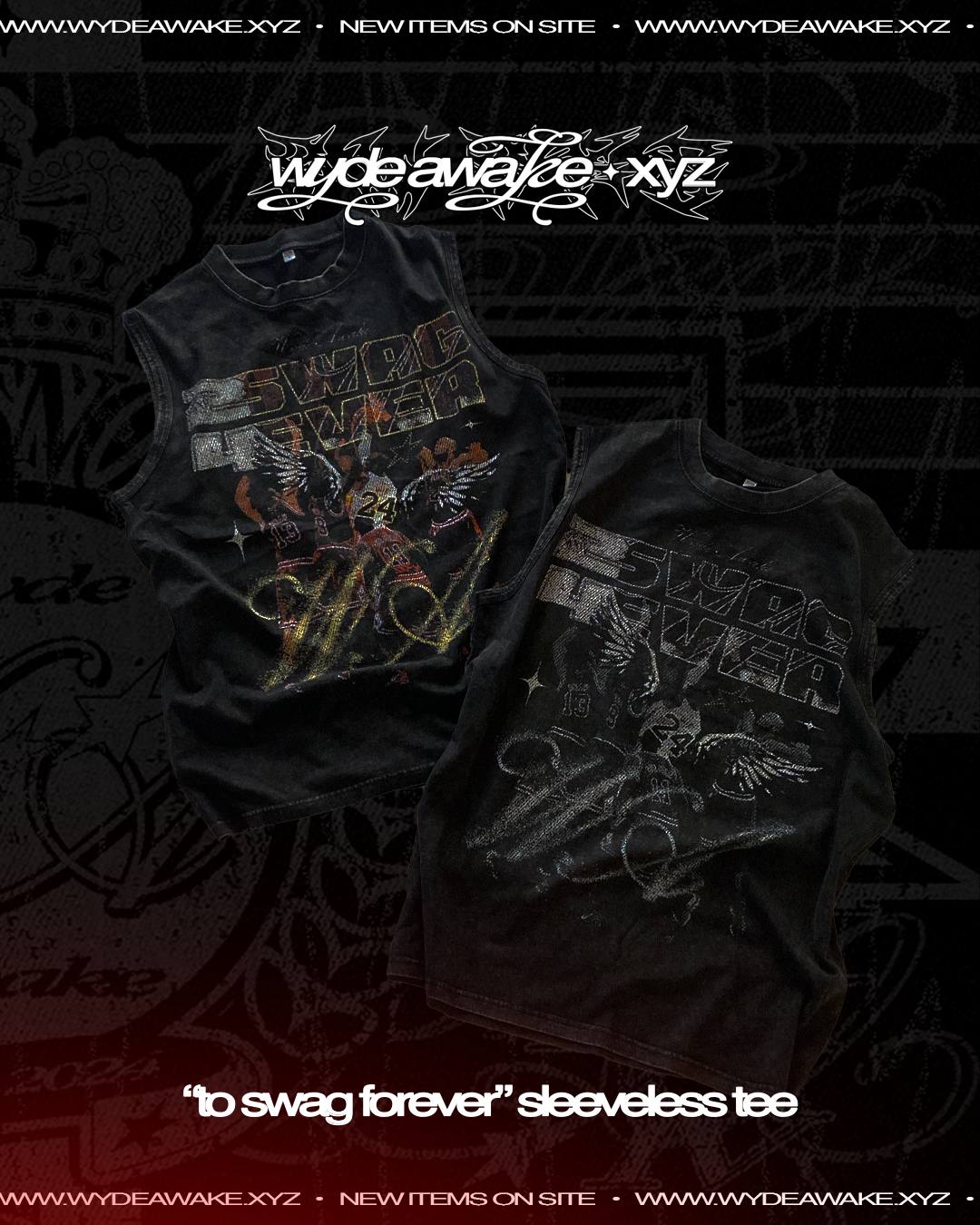 "TO SWAG FOREVER" SLEEVELESS